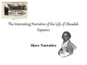 The Interesting Narrative of the Life of Olaudah