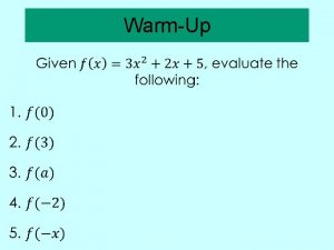 WarmUp Symmetric about the y axis FUNCTIONS Symmetric