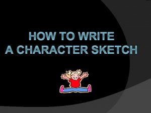 How to write a character sketch