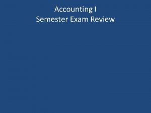 Accounting semester 1 exam