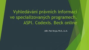 Vyhledvn prvnch informac ve specializovanch programech ASPI Codexis