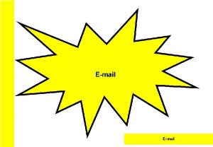 Email Introduction to Email Welcome to Email This Email Introduction to Email Welcome to Email This