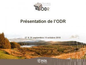 Prsentation de lODR 27 28 septembre 6 octobre