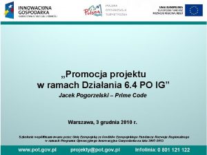 Promocja projektu w ramach Dziaania 6 4 PO