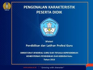 PENGENALAN KARAKTERISTIK PESERTA DIDIK Materi Pendidikan dan Latihan