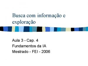 Busca com informao e explorao Aula 3 Cap