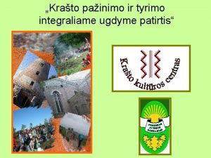 Krato painimo ir tyrimo integraliame ugdyme patirtis Mokytojas