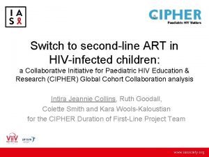 Switch to secondline ART in HIVinfected children a