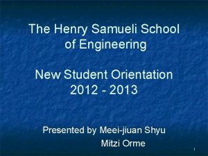The Henry Samueli School of Engineering New Student