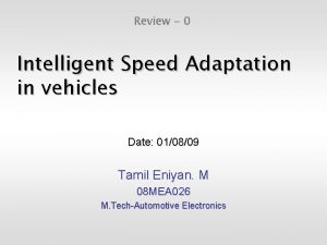 Intelligent speed adaptation Intelligent speed adaptation
