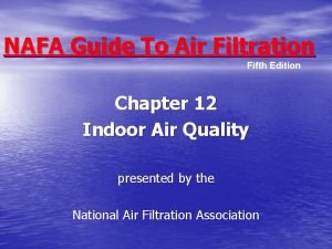 NAFA Guide To Air Filtration Fifth Edition Chapter