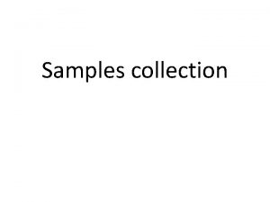 Samples collection For blood samples used two types
