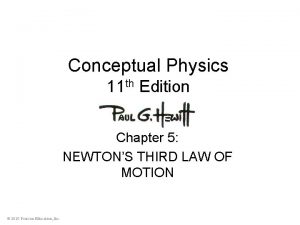 Conceptual physics chapter 5 newton's third law of motion Conceptual physics chapter 5 newton's third law of motion