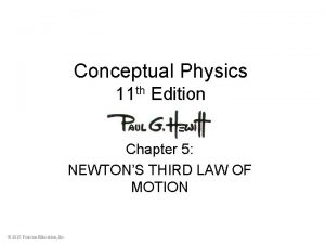 Conceptual physics chapter 5 newton's third law of motion