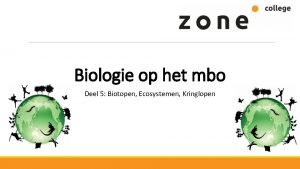 Biologie op het mbo Deel 5 Biotopen Ecosystemen