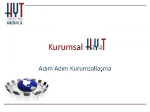 Kurumsal Adm Kurumsallama Kurumsallama Kurumsallama Kurumsallama bir iletmenin