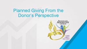 Planned Giving From the Donors Perspective A Will