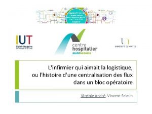 Linfirmier qui aimait la logistique ou lhistoire dune