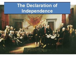 Declaration of independence sections Declaration of independence sections