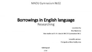 MAOU Gymnasium 32 Borrowings in English language Researching