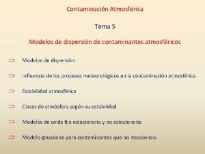 Contaminacin Atmosfrica Tema 5 Modelos de dispersin de