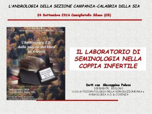 LANDROLOGIA DELLA SEZIONE CAMPANIACALABRIA DELLA SIA 24 Settembre