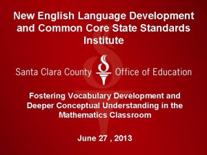 New English Language Development and Common Core State