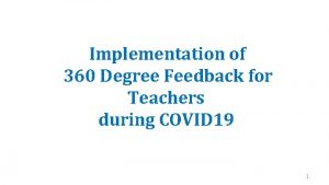 Implementation of 360 Degree Feedback for Teachers during