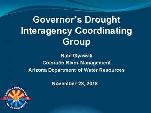 Governors Drought Interagency Coordinating Group Rabi Gyawali Colorado