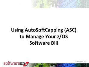 Using Auto Soft Capping ASC to Manage Your