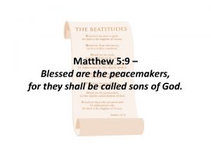 Matthew 5 9 Blessed are the peacemakers for