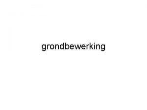 grondbewerking Waarom Storende lagen doorbreken Structuurverbetering bemesting meer