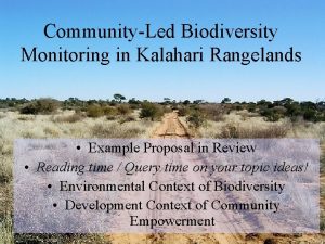 CommunityLed Biodiversity Monitoring in Kalahari Rangelands Example Proposal