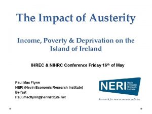 The Impact of Austerity Income Poverty Deprivation on
