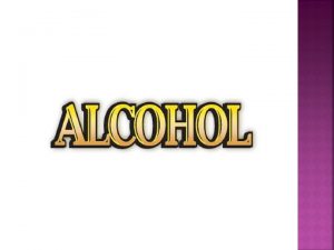 Why is alcohol considered a drug? *