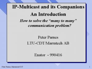 IPMulticast and its Companions An Introduction How to