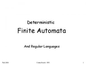 Deterministic Finite Automata And Regular Languages Fall 2006