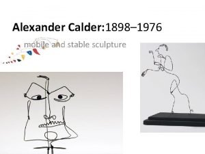 Alexander Calder 1898 1976 mobile and stable sculpture