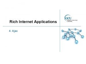Rich internet applications with ajax Rich internet applications with ajax