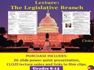 The Legislative Branch Civics 1 PairShare What are