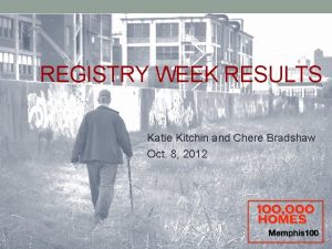 REGISTRY WEEK RESULTS Katie Kitchin and Chere Bradshaw