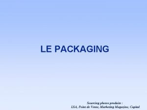 Sourcing packaging