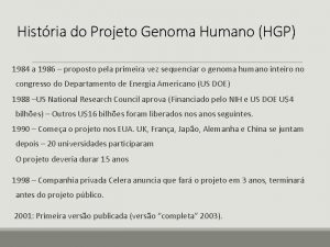 Histria do Projeto Genoma Humano HGP 1984 a