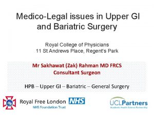 MedicoLegal issues in Upper GI and Bariatric Surgery