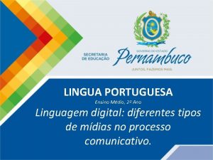 LINGUA PORTUGUESA Ensino Mdio 2 Ano Linguagem digital