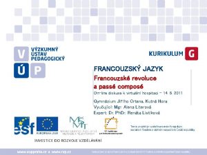 FRANCOUZSK JAZYK Francouzsk revoluce a pass compos Online