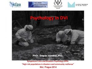 Psychology in DVI Ph Dr tpn Vymtal Ph