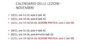 CALENDARIO DELLE LEZIONI NOVEMBRE 1211 ore 11 13