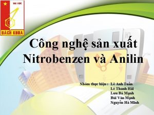 Cng ngh sn xut Nitrobenzen v Anilin Nhm