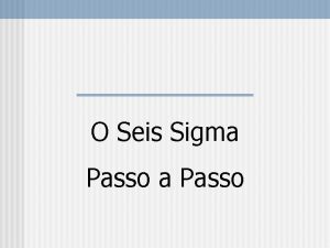 O Seis Sigma Passo Sumrio 1 O que O Seis Sigma Passo Sumrio 1 O que